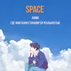 SPACE anime