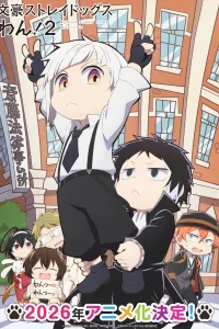 Bungou Stray Dogs Wan! 2